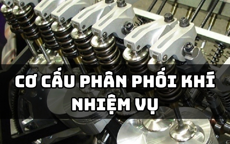 cơ cấu phân phối khí