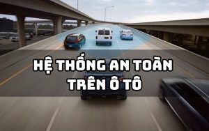 hệ thống an toàn trên ô tô