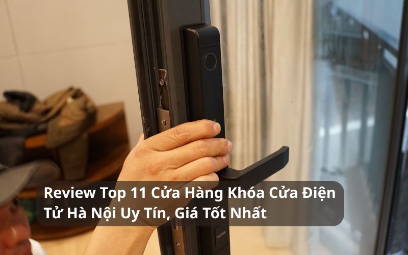 cửa hàng khóa cửa điện tử hà nội
