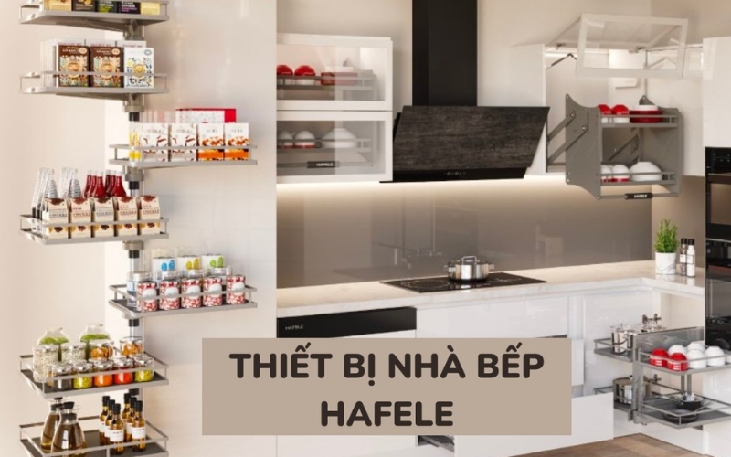 Ưu điểm của thiết bị bếp Hafele