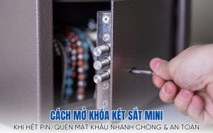 mở két sắt mini khi hết pin, quên mật khẩu